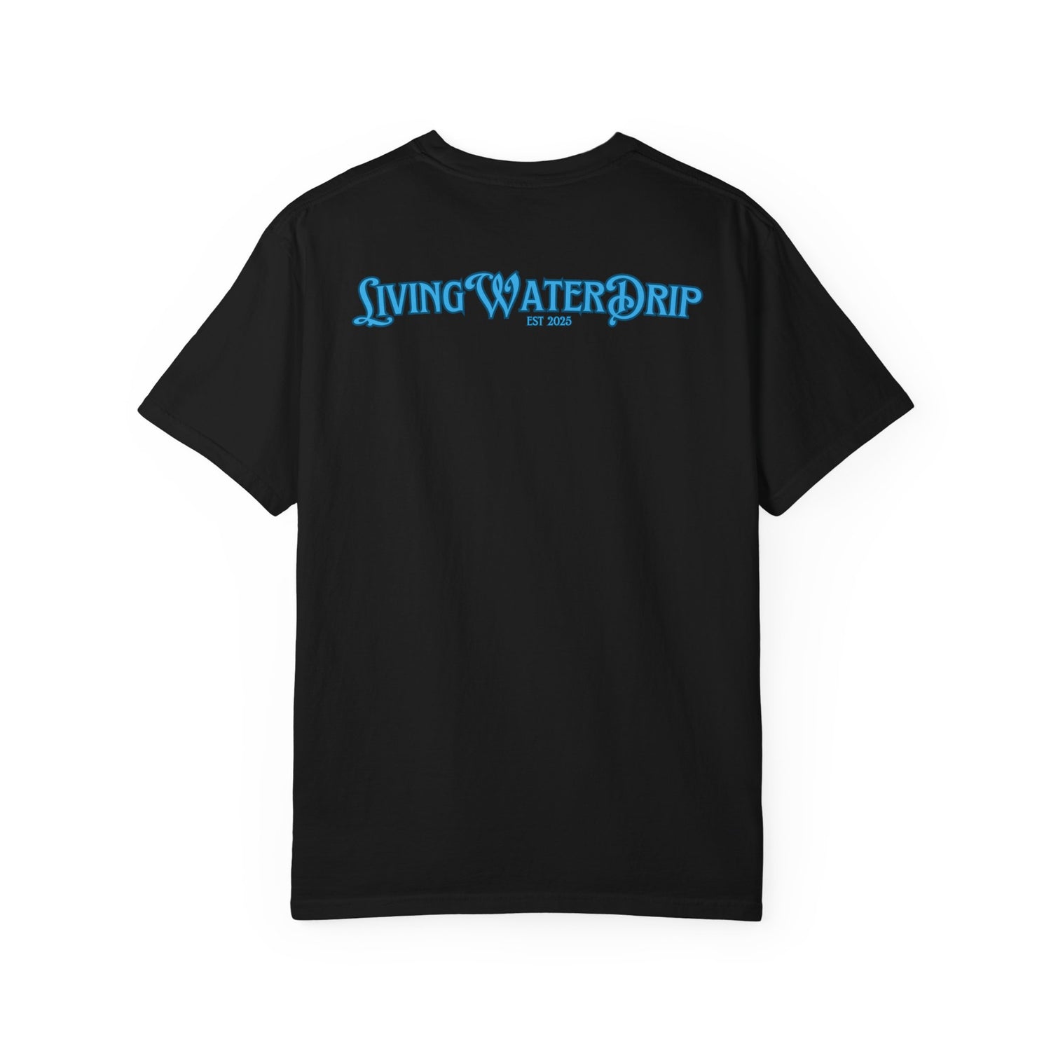 Living Water Drip T-Shirt