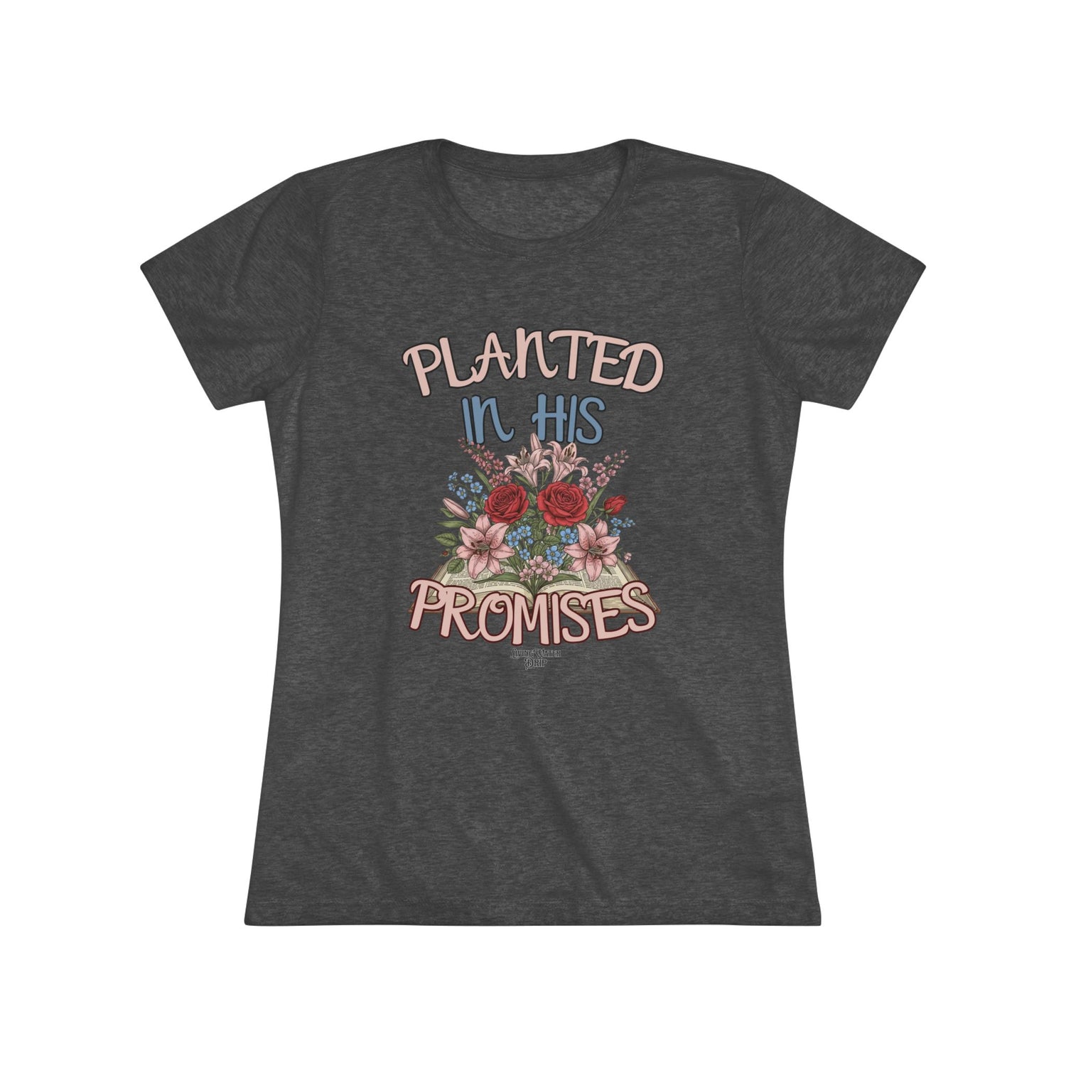 Floral Women's Tee - Planted in His Promises