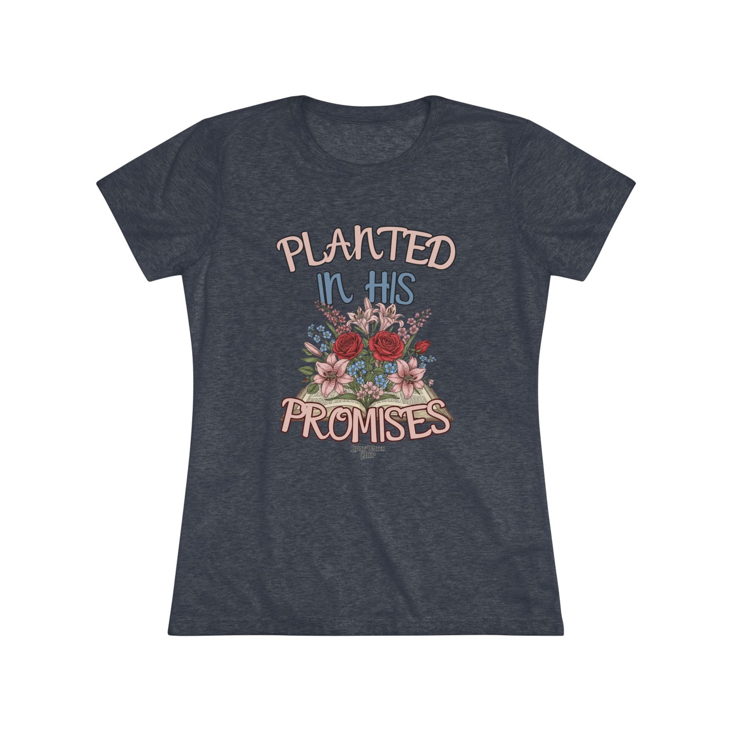 Floral Women's Tee - Planted in His Promises