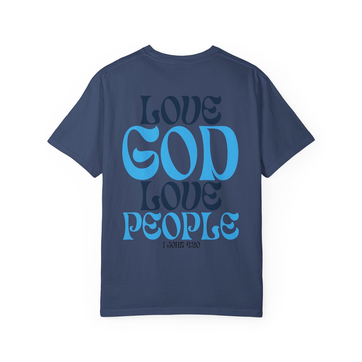 Love God Love People T-shirt
