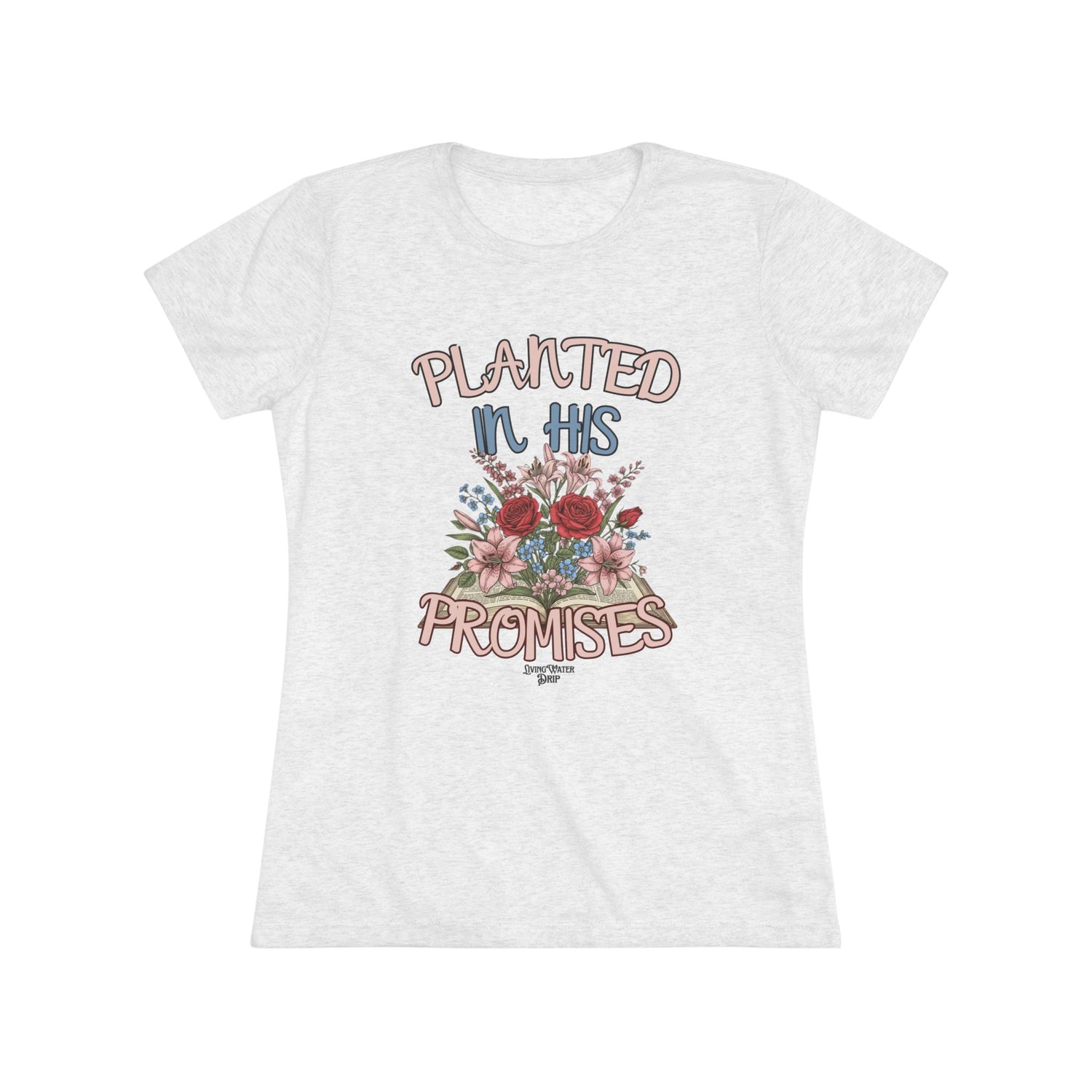 Floral Women's Tee - Planted in His Promises
