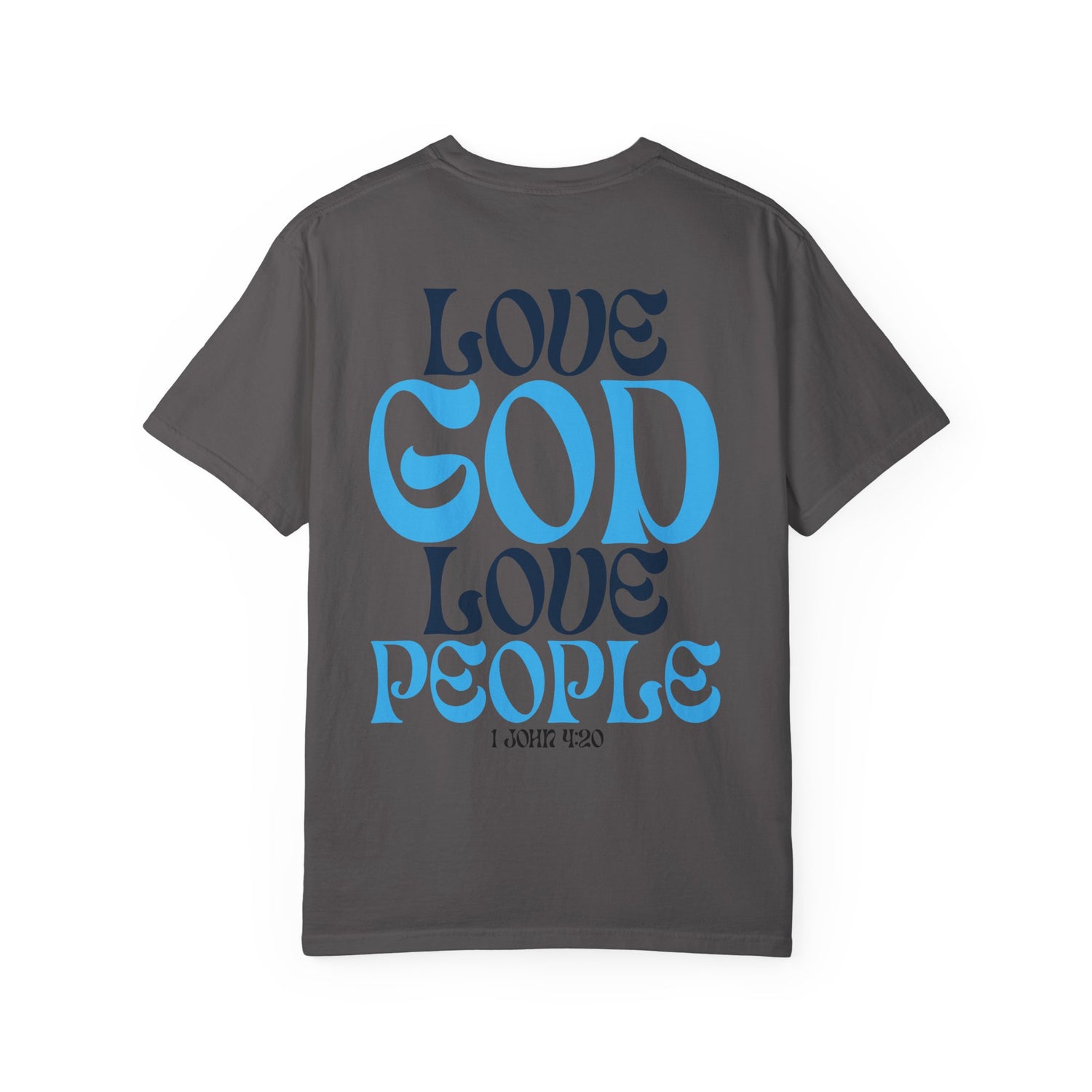 Love God Love People T-shirt
