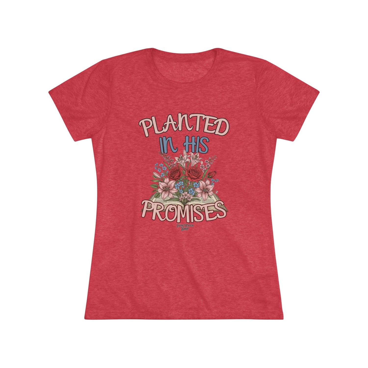 Floral Women's Tee - Planted in His Promises