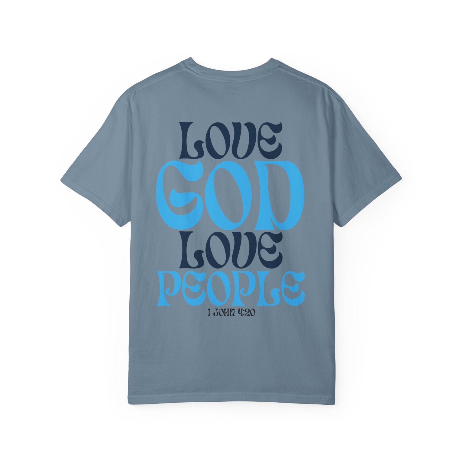 Love God Love People T-shirt