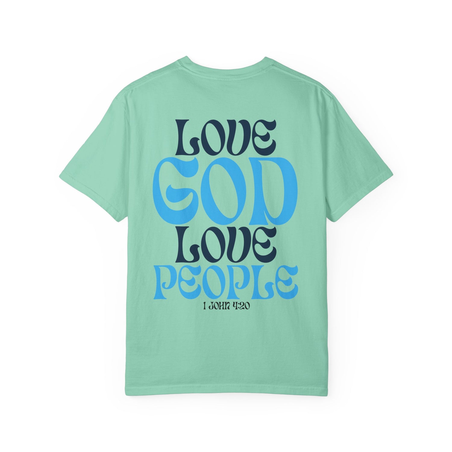 Love God Love People T-shirt